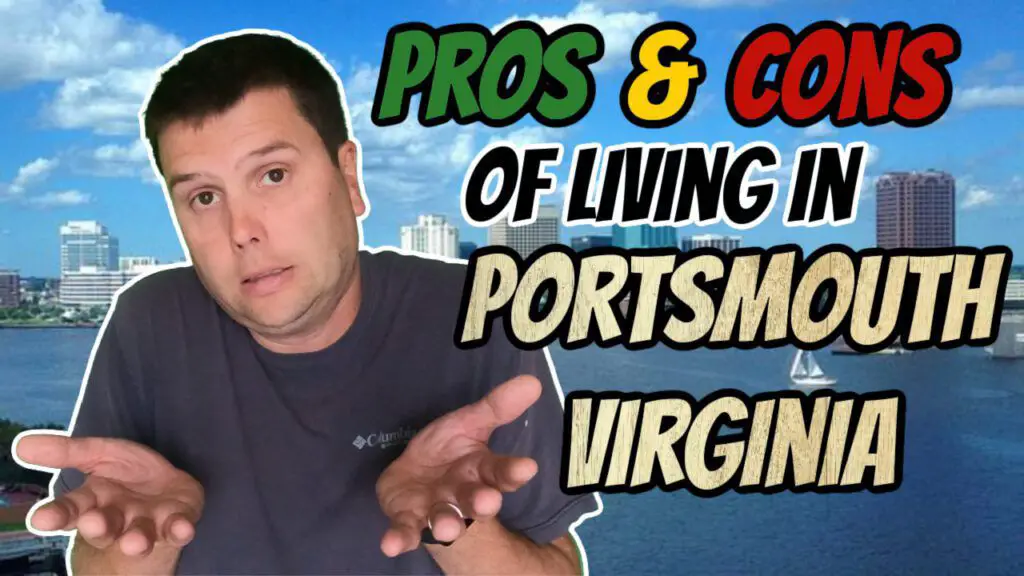 Life in Hampton Roads Virginia, Portsmouth Virginia Realtor, Portsmouth Virginia Homes For Sale, Portsmouth Virginia Houses for Sale, Portsmouth Virginia Pros and Cons