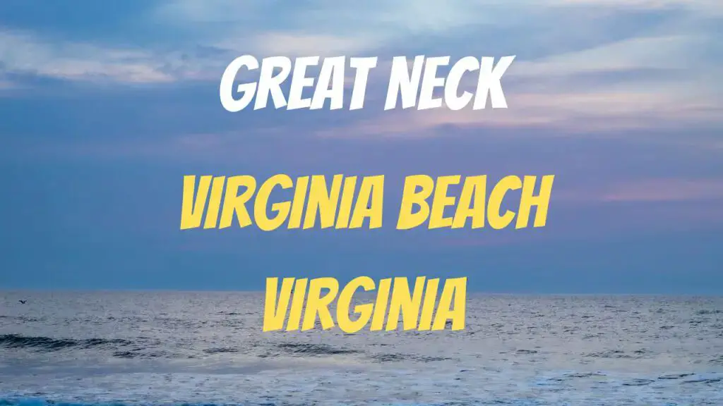 Great Neck Area of Virginia Beach Virginia
