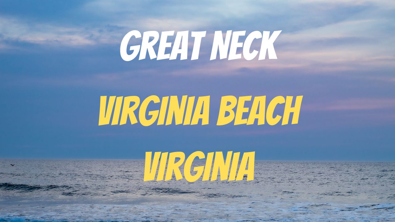Great Neck Area of Virginia Beach Virginia Great Neck Area of Virginia Beach Virginia